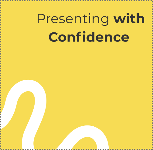 Presenting with Confidence